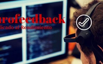 NEUROPSICOLOGÍA APLICADA AL RENDIMIENTO (NEUROFEEDBACK)